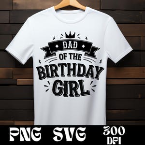 Pai da aniversariante SVG | Super pai vetor | Design de camiseta legal | Pai da rainha do aniversário | Camiseta de aniversário de família