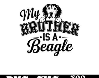 My Brother is a Beagle SVG design, dog logo, dog lover vector, funny dog PNG, dog breed clipart, pet silhouette ,T-shirt Printable