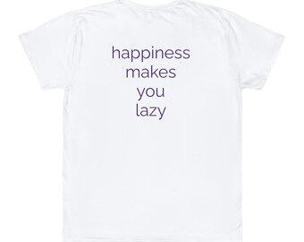 happiness makes you lazy