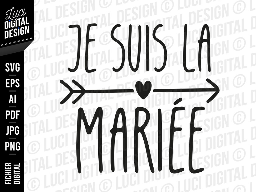 Fichier SVG Je suis la mariée, svg evjf mariage, fichier de découpe à télécharger, png pour