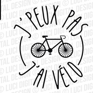 Archivo SVG No puedo tener una bicicleta, ciclista descargar archivo de corte, png para sublimación cricut silueta