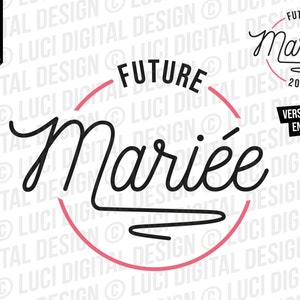 Future Mariée logo SVG PNG, fichier digital, EVJF, bride, fichier svg marriage