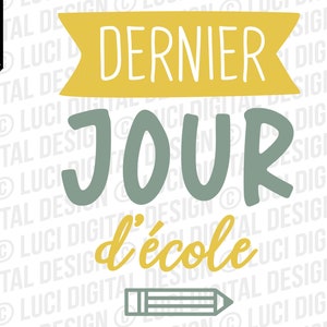 SVG-Datei Letzter Schultag, Schulferien-Klasse Download-Schnittdatei, Png für Sublimation Cricut Silhouette