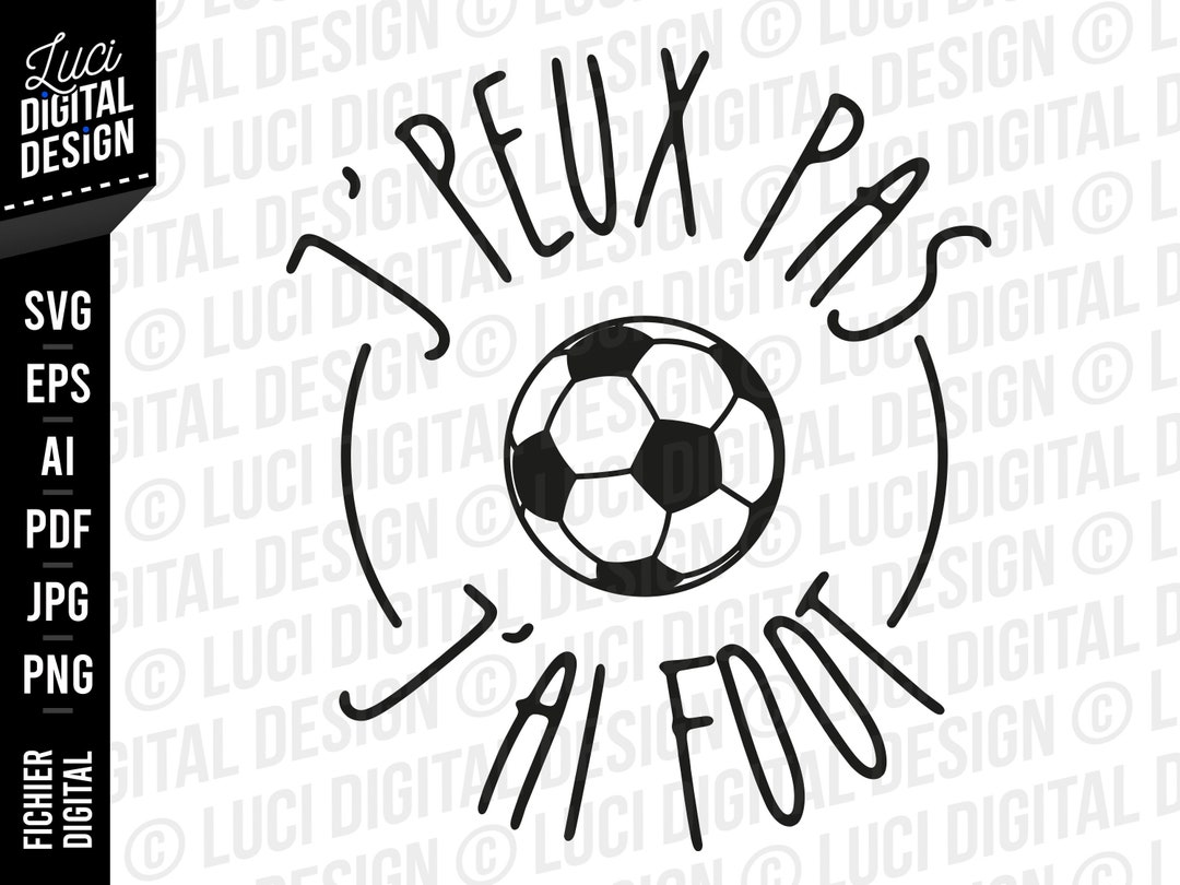J'peux pas j'ai foot SVG PNG, fichier svg football, png pour