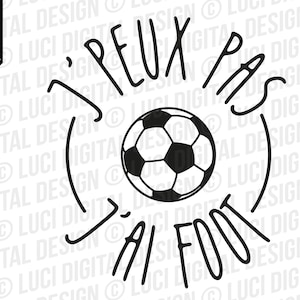 No puedo tener fútbol SVG PNG, archivo svg de fútbol, png para sublimación, silueta cricut