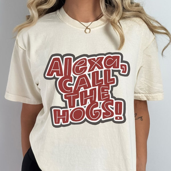 Alexa Call The Hogs Arkansas Razorbacks Game Day Tailgate Shirt, College Football SEC Unisex Oversized Hogs Shirt