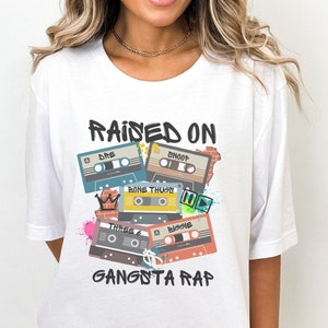 Raised on Gangsta Rap, 90s rap tshirt, tupac shirt, 90s nostalgia, retro cassette tape tshirt