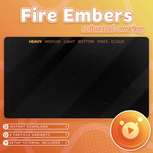 Könnte beinhalten: Ein animiertes Overlay-Grafik mit dem Text "Fire Embers" in weißer Schrift. Die Grafik zeigt ein schwarzes Rechteck mit kleinen, verstreuten roten und gelben Partikeln und den Wörtern "HEAVY, MEDIUM, LIGHT, BOTTOM, SIDES, CLOUD".