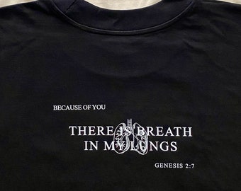 There is breath in my lungs Shirt (black)