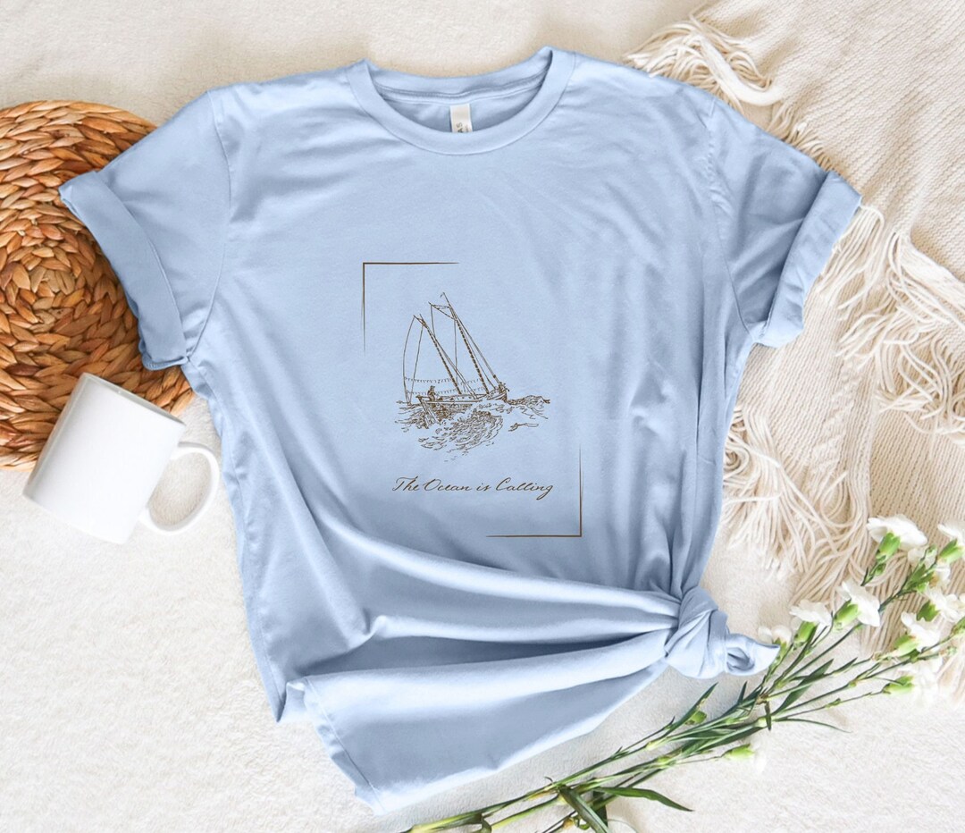 The Ocean is Calling Shirt/sailboat Sketch Shirt/sailing Shirt/family ...