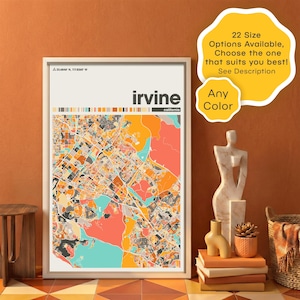 May include: Framed map art print of Irvine, California, in a colorful geometric style. The print includes the city name and coordinates. A yellow sticker states "22 Size Options Available, Choose the one that suits you best! See Description" and "Any Color".