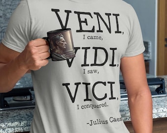 Citaat van Julius Caesar, I Came I Saw I Conquered, veni vidi vici, quote shirt, geschiedenisshirt, geschiedenisshirt, cadeau voor hem, cadeaus voor haar