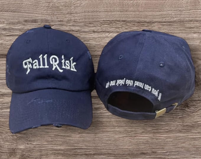 Fall Risk Embroidered Distressed Dad Hat: Funny Drinking Gag Gift