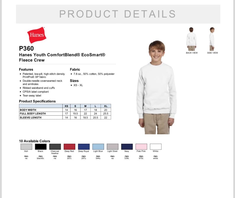 May include: White Hanes Youth ComfortBlend EcoSmart fleece crew sweatshirt. Features include a double-needle coverseamed neck and ribbed cuffs. Available in sizes XS-XL. The product specifications table shows body width from 14 to 20 inches.