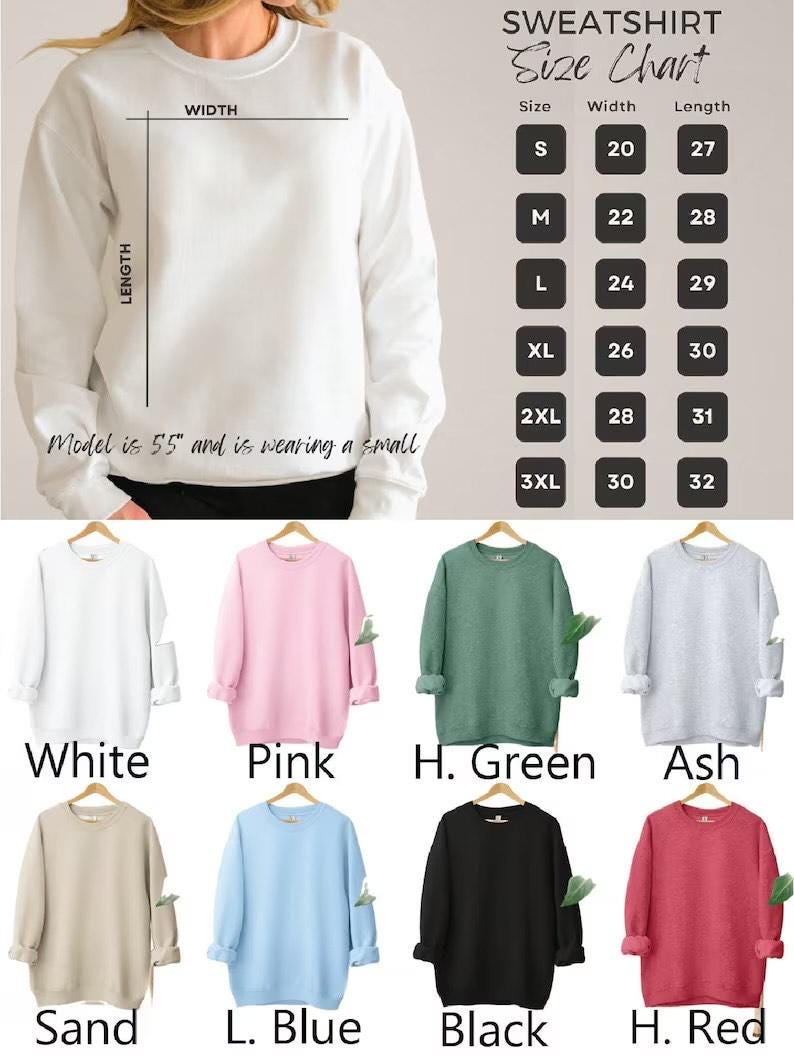 May include: A selection of crewneck sweatshirts in various colors, including white, pink, and black. The image includes a size chart with measurements in inches and the text "SWEATSHIRT Size Chart".