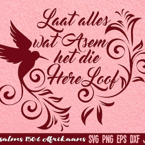 Psaume 150: 6 Laat Alles wat Asem het, Que tout ce qui a un fichier Breath Cut, Afrikaans & Anglais
