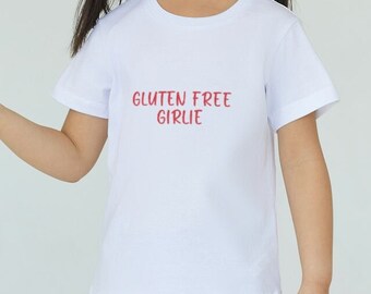 Gluten Free Girlie, Coeliac Disease, Gluten Free Gifts, Gluten Free, Kids T-Shirts, Kids Tee, Coeliac Awareness, Novelty Tee, Birthday Gifts