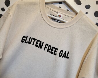 Gluten Free Gal, Gluten Free T-Shirt, Gluten Free Gifts, Gluten Free, Novelty Tee, Cotton Tee, Ladies T-Shirt,Coeliac Disease, Birthday Gift