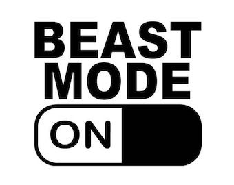 Beast Mode On Decal - Multiple Colors & Sizes - Laptop-Phone-Window-RV- Camper-Car