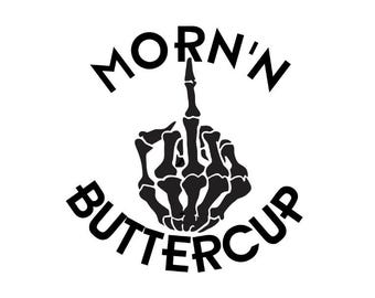Morn'n Buttercup Skeleton Hand Flipping Off Decal - Funny Adult - Multiple Colors & Sizes - Laptop-Phone-Window-RV- Camper-Car
