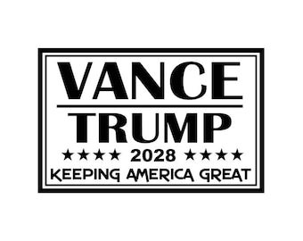Vance - Trump 2028 - Keeping America Great Vinyl Decal - 2028 Presidency - Political Sticker - Adult - Multiple Colors and Sizes