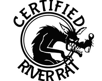 Certified River Rat Decal - Multiple Colors & Sizes - Laptop-Phone-Window-RV- Camper-Car