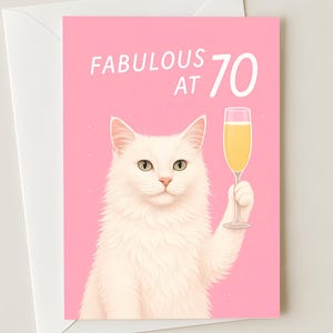 Carte d'anniversaire du 70e anniversaire - Fabuleuse à 70 ans, carte d'anniversaire de chat drôle pour femme ou amie - Jolie carte d'étape importante avec un chat champagne