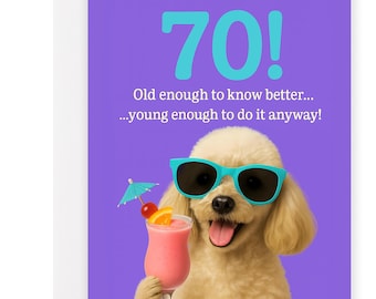 Funny 70th Birthday Card for Him or Her – Dog with Cocktail, Humorous Milestone Birthday Card, 70th Joke Card for Dad, Mum, Friend