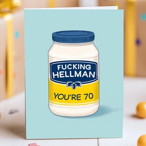 Divertente biglietto d'auguri per il 70° compleanno - Design originale del barattolo di Hellmann per una festa divertente / Papà, mamma, nonno / "Cazzo Hellman, hai 70 anni"