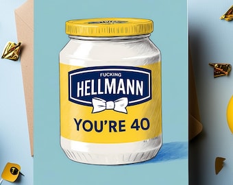 Funny 40th Birthday Card: Hand-Drawn Hellmann's Jar Design