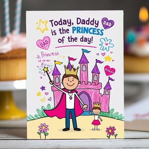 Carte d'anniversaire papa amusante – « Papa, tu es une princesse » de sa fille, parfaite pour la journée spéciale de papa