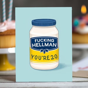 Biglietto di auguri per il 20° compleanno - Design originale del barattolo di Hellmann per una festa divertente / Audace, divertente, umoristico "Cazzo Hellman, hai 20 anni"