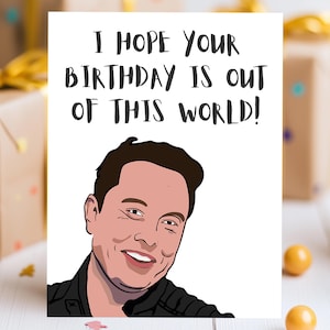 Grappige verjaardagskaart | Buitengewoon ontwerp | Geïnspireerd door Elon Musk