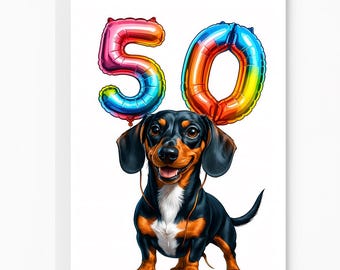 Lustige Geburtstagskarte zum 50. Geburtstag: Dackel Hund mit Luftballons