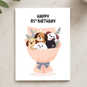Biglietto di auguri per l'85° compleanno della mamma - Biglietto con bouquet di cani "Buon 85° compleanno mamma", biglietto di auguri per un compleanno importante, regalo per una mamma amante dei cani