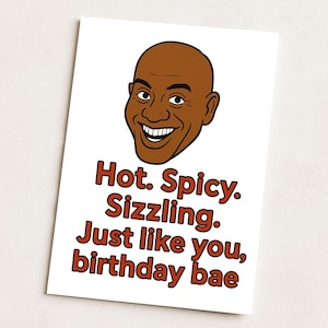 Carte d'anniversaire Ainsley Harriott - Mèmes drôles de voeux, citation piquante et épicée, carte coquine pour lui ou elle, carte d'anniversaire grésillante Bae