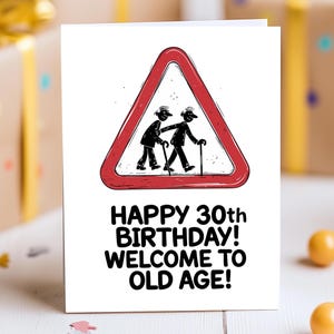 Carte d'anniversaire amusante pour le 30e anniversaire, motif humoristique « Old People Crossing », carte personnalisée pour lui/elle, « Bienvenue dans la vieillesse » ludique