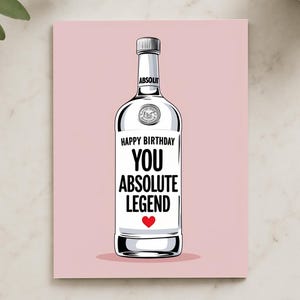 Joyeux anniversaire, légende absolue, carte d'anniversaire drôle, carte d'anniversaire meilleure amie, bouteille minimaliste, carte d'anniversaire impertinente pour elle