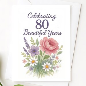 Carte d'anniversaire 80e anniversaire pour femme - Motif floral élégant - Anniversaire important pour maman, grand-mère et grand-mère - Célébration de 80 belles années