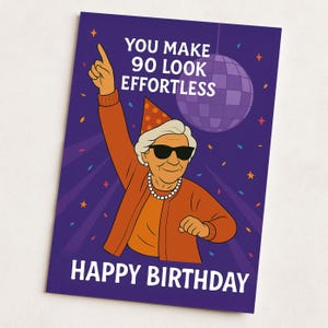90th Birthday Card for Mum, Grandma, Sister, Friend – Funny You Make 90 Look Effortless