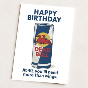 40e carte d'anniversaire amusante pour lui | blague sur les boissons énergisantes | Mari, frère, ami, père | Over the Hill Gag Card