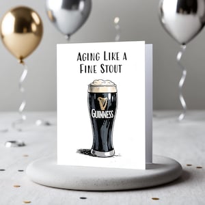 Carte d'anniversaire Guinness : vieillissante comme une belle stout, carte de bière amusante, voeux de bière artisanale, cadeau parfait pour les amateurs de bière