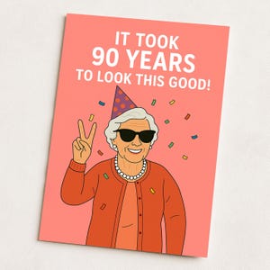 Cartão de 90º aniversário para mulheres – Cartão de aniversário legal para avó – Mãe, avó, avó – 90 anos e ainda tem – Cartão de marco engraçado