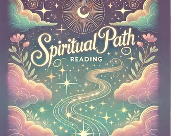 Spiritual Path Reading:  Where Are You on Your Spiritual Path? What is Next? and Advices!
