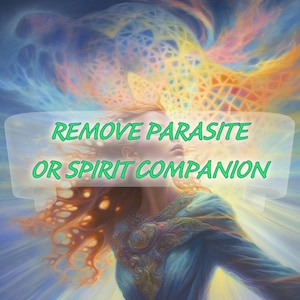 May include: A digital artwork depicting a woman with red hair and a blue and gold garment, set against a backdrop of swirling colours. The image includes the text "REMOVE PARASITE OR SPIRIT COMPANION" in green, suggesting a spiritual theme.