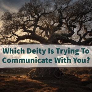 Which Deity is Calling You? / Find Out Your Deity