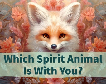 Which Spirit Animal Is Sided With You? / Learn Your Current Spirit Animal Today / Same Day Response