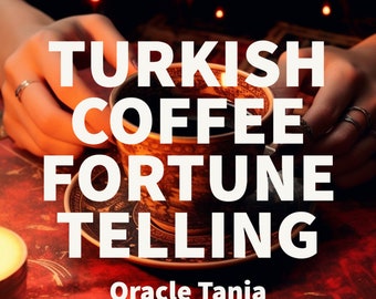 Turkish Coffee Fortune Telling / Fortune Telling / Tasseography