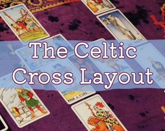 In Depth The Celtic Cross Layout / Tarot Reading / Detailed Reading