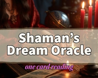 Shaman's Dream Oracle Cards Reading / Same Day / One Card Reading / Divination